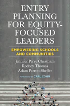 Cover of 'Entry Planning for Equity-Focused Leaders' by Jennifer Perry Cheatham, Rodney Thomas and Adam Parrott-Sheffer 