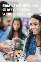 Cover of 'Growing and Sustaining Student-Centered Science Classrooms' by David Stroupe 