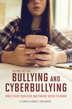 Bullying and Cyberbullying, Second Edition