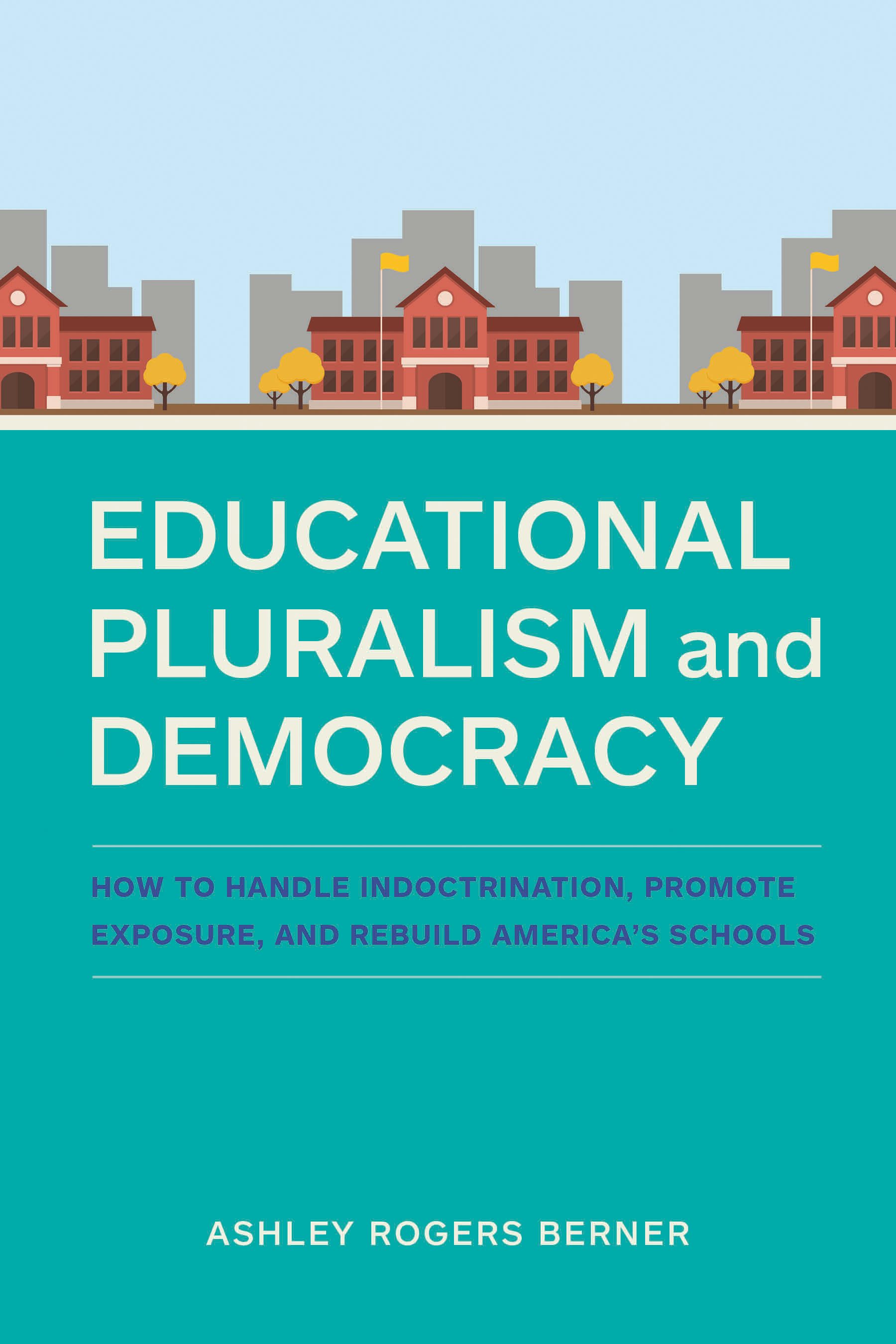 Educational Pluralism and Democracy