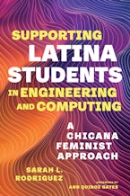 Supporting Latina Students in Engineering and Computing