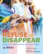 We Refuse to Disappear